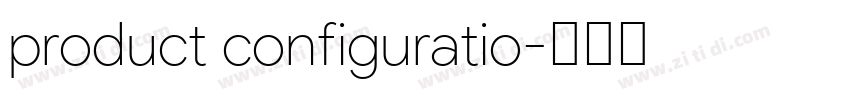 product configuratio字体转换